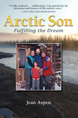Arctic Son: Fulfilling the Dream - Aspen, Jean, Ms.