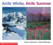 Arctic Winter, Arctic Summer - Reid, Mary, and Canizares, Susan