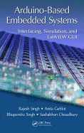 Arduino-Based Embedded Systems: Interfacing, Simulation, and LabVIEW GUI