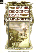 Are All the Giants Dead? - Norton, Mary