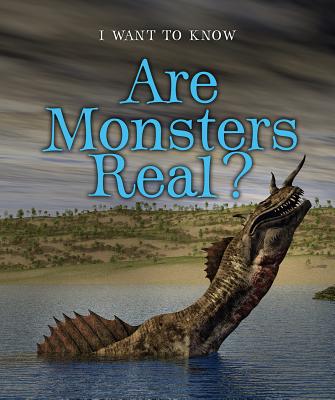 Are Monsters Real? - Summers, Portia, and Rau, Dana Meachen