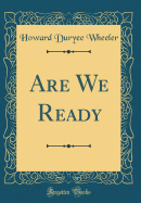 Are We Ready (Classic Reprint)
