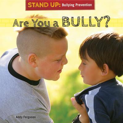 Are You a Bully? - Ferguson, Amanda