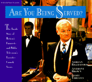 Are You Being Served?: The Inside Story of Britain's Funniest and Public Television's...