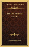 Are You Human? (1916)