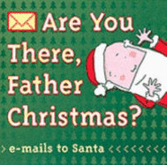 Are You There Father Christmas?