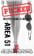 Area 51 (Hardcover): Pucked Series Deleted Scenes & Outtakes