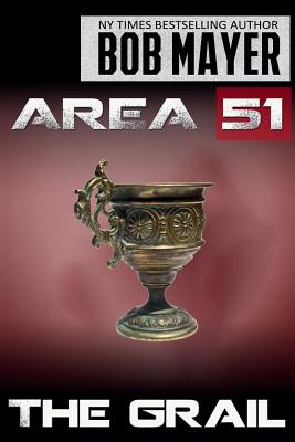 Area 51 the Grail - Mayer, Bob