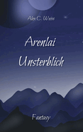 Arenlai Unsterblich