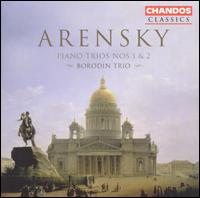 Arensky: Piano Trios Nos. 1 & 2 - Borodin Trio