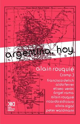 Argentina, Hoy - Rouquie, Alain