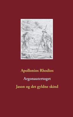 Argonautertoget: Jason og det gyldne skind - Rhodios, Apollonios