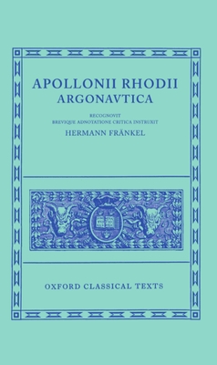 Argonautica - Apollonius Rhodius, and Frnkel, Hermann (Editor)