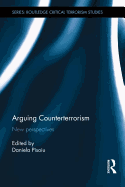 Arguing Counterterrorism: New perspectives
