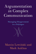 Argumentation in Complex Communication