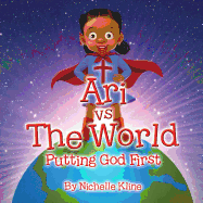 Ari Vs the World: Putting God First