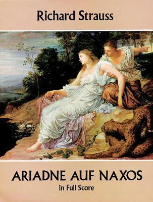 Ariadne Auf Naxos in Full Score - Strauss, Richard