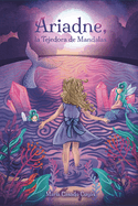 Ariadne, La Tejedora de Mandalas