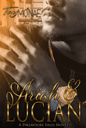 Ariah & Lucian: A Pikemoore Falls Novel