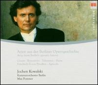 Arias From Berlin's Operatic History - 
