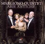 Arie Antiche - Margiono Quintet