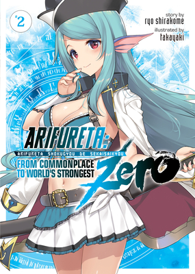 Arifureta: From Commonplace to World's Strongest Zero (Light Novel) Vol. 2 - Shirakome, Ryo