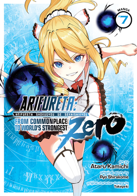 Arifureta: From Commonplace to World's Strongest Zero (Manga) Vol. 7 - Shirakome, Ryo, and Takaya-Ki (Contributions by)
