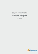 Arische Religion: 1. Band