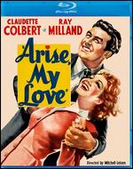 Arise, My Love [Blu-ray] - Mitchell Leisen