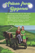 Arisen from Bygones: An Adventure Tale of the Past Clashing Into the Present