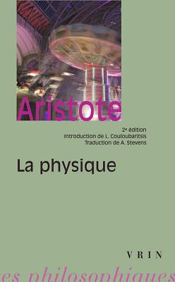 Aristote: La Physique - Stevens, A