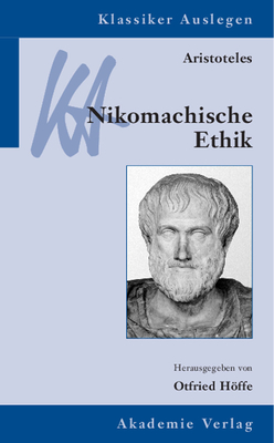 Aristoteles: Nikomachische Ethik - Hffe, Otfried (Editor)