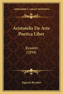 Aristotelis de Arte Poetica Liber: Bywater (1898)