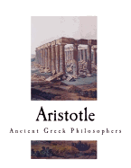 Aristotle: Ancient Greek Philosophers