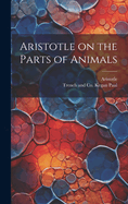 Aristotle on the Parts of Animals