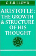 Aristotle: The Growth and Structure of His Thought