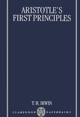 Aristotle's First Principles - Irwin, Terence
