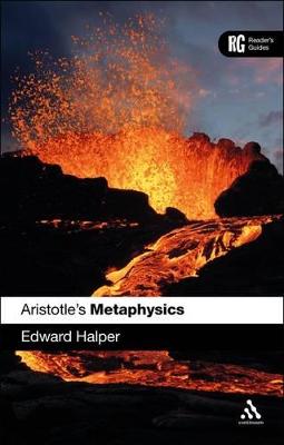 Aristotle's 'Metaphysics': A Reader's Guide - Halper, Edward, Professor