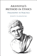 Aristotle's Method in Ethics: Philosophy in Practice