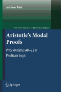 Aristotle's Modal Proofs: Prior Analytics A8-22 in Predicate Logic