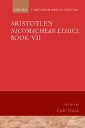 Aristotle's Nicomachean Ethics, Book VII: Symposium Aristotelicum