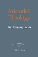 Aristotle's Theology: The Primary Texts