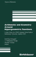 Arithmetic and Geometry Around Hypergeometric Functions: Lecture Notes of a Cimpa Summer School Held at Galatasaray University, Istanbul, 2005