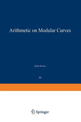 Arithmetic on Modular Curves - Stevens, G