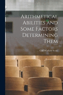 Arithmetical Abilities and Some Factors Determining Them