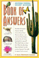 Arizona-Sonora Desert Museum book of answers - Lazaroff, David Wentworth, and Arizona-Sonora Desert Museum (Tucson, Ariz.)