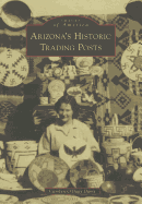 Arizona's Historic Trading Posts