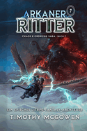 Arkaner Ritter 7: Ein episches LitRPG-Fantasy-Abenteuer