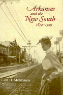Arkansas and the New South: 1874-1929 (C)