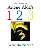 Arlene Alda's 1 2 3: What Do You See?
